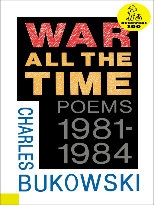 Title details for War All the Time by Charles Bukowski - Available
